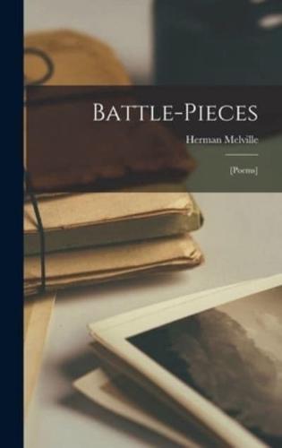 Battle-Pieces; [Poems]