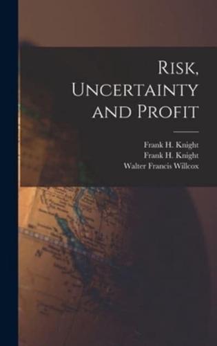 Risk, Uncertainty and Profit