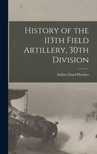 History of the 113th Field Artillery, 30th Division