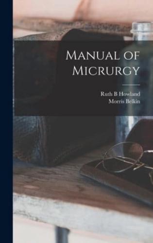 Manual of Micrurgy