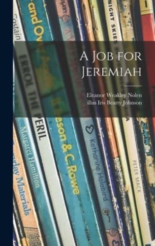 A Job for Jeremiah