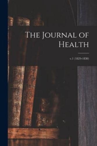 The Journal of Health; v.1 (1829-1830)