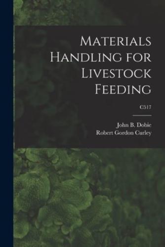 Materials Handling for Livestock Feeding; C517