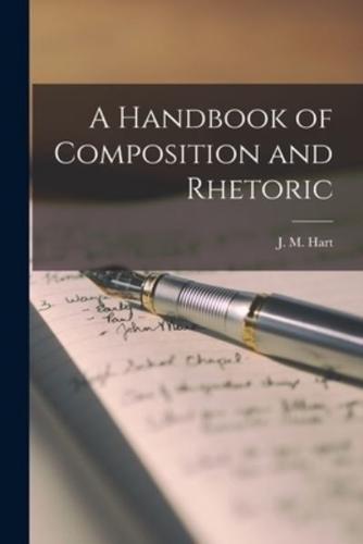 A Handbook of Composition and Rhetoric