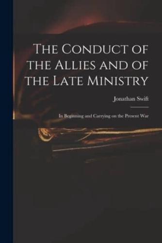 The Conduct of the Allies and of the Late Ministry