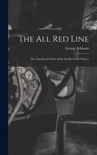 The All Red Line [Microform]