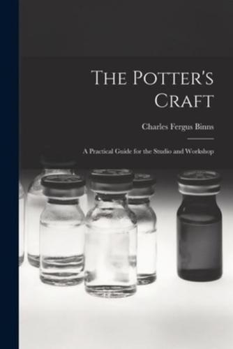 The Potter's Craft; a Practical Guide for the Studio and Workshop