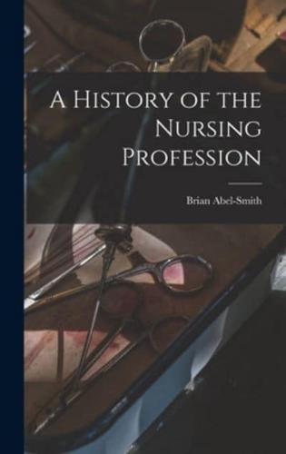 A History of the Nursing Profession