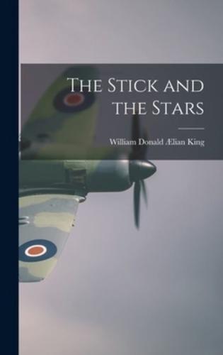 The Stick and the Stars