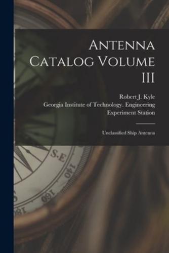 Antenna Catalog Volume III