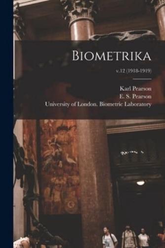 Biometrika; V.12 (1918-1919)