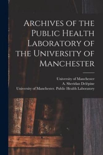Archives of the Public Health Laboratory of the University of Manchester
