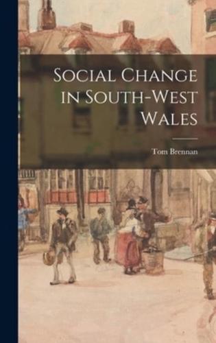 Social Change in South-West Wales