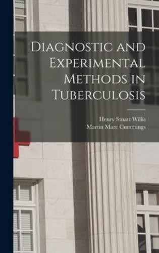 Diagnostic and Experimental Methods in Tuberculosis