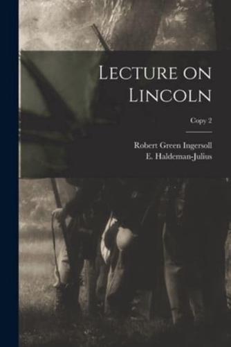 Lecture on Lincoln; Copy 2