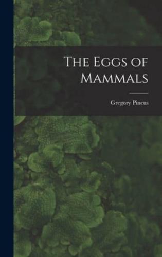 The Eggs of Mammals