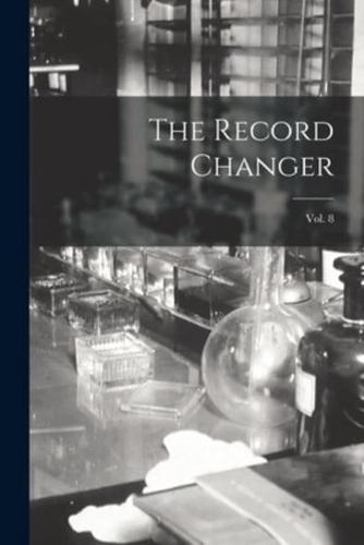 The Record Changer; Vol. 8