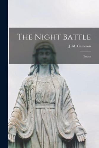 The Night Battle; Essays