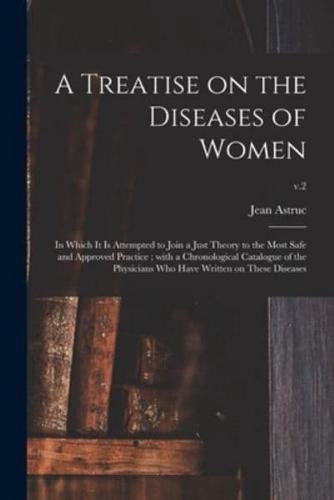 A Treatise on the Diseases of Women