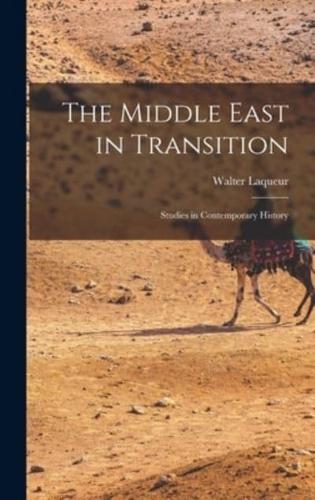 The Middle East in Transition; Studies in Contemporary History