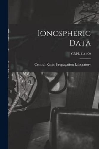 Ionospheric Data; CRPL-F-A 209