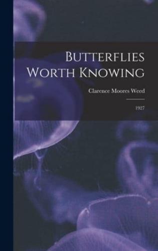 Butterflies Worth Knowing