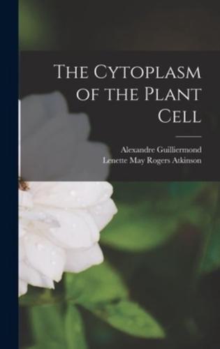 The Cytoplasm of the Plant Cell