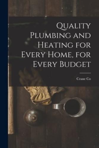 Quality Plumbing and Heating for Every Home, for Every Budget