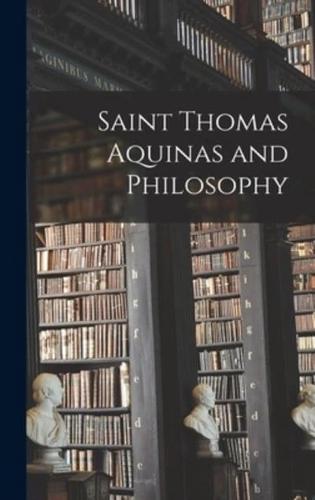 Saint Thomas Aquinas and Philosophy