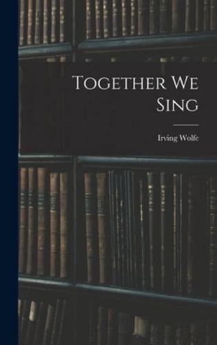 Together We Sing