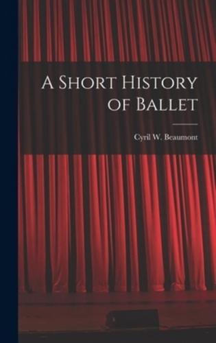 A Short History of Ballet