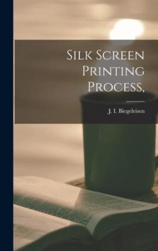 Silk Screen Printing Process,