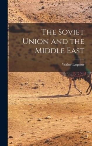 The Soviet Union and the Middle East