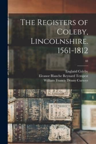 The Registers of Coleby, Lincolnshire. 1561-1812; 48