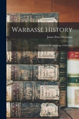 Warbasse History; a Study in the Sociology of Heredity