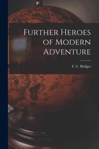 Further Heroes of Modern Adventure