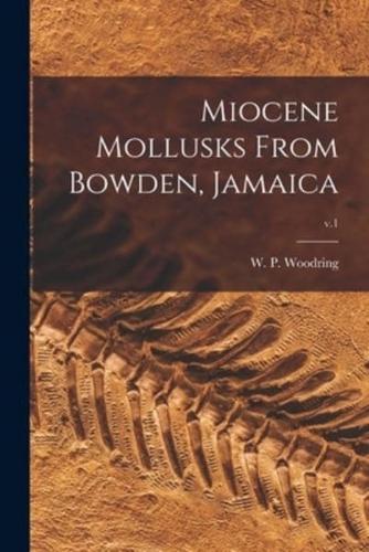 Miocene Mollusks From Bowden, Jamaica; V.1