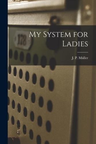 My System for Ladies