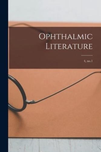 Ophthalmic Literature; 4, No.1