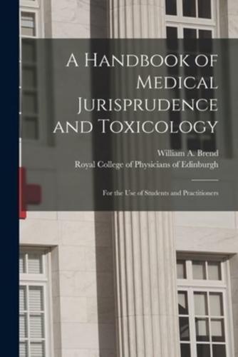 A Handbook of Medical Jurisprudence and Toxicology : for the Use of Students and Practitioners