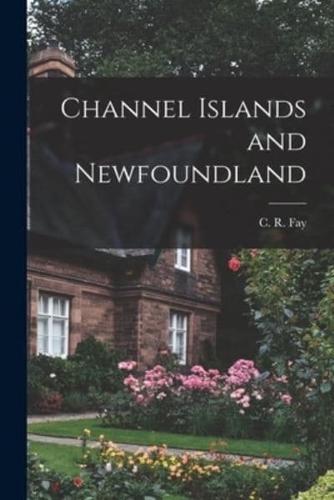 Channel Islands and Newfoundland