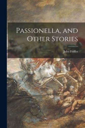 Passionella, and Other Stories