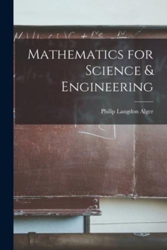 Mathematics for Science & Engineering