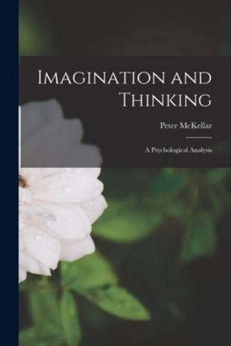 Imagination and Thinking; a Psychological Analysis