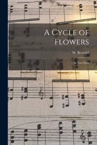 A Cycle of Flowers