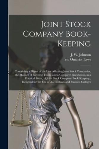 Joint Stock Company Book-Keeping [Microform]