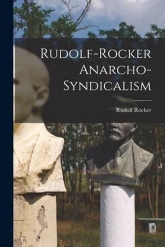Rudolf-Rocker Anarcho-Syndicalism