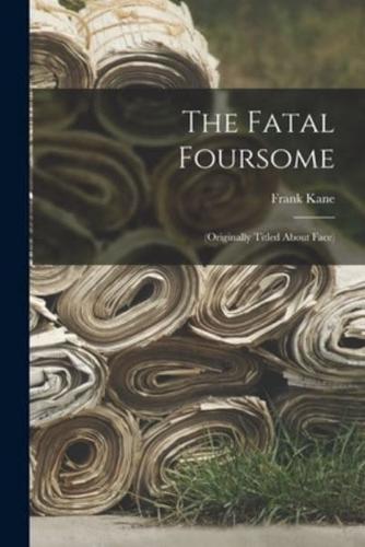 The Fatal Foursome