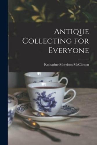 Antique Collecting for Everyone