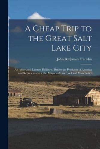 A Cheap Trip to the Great Salt Lake City